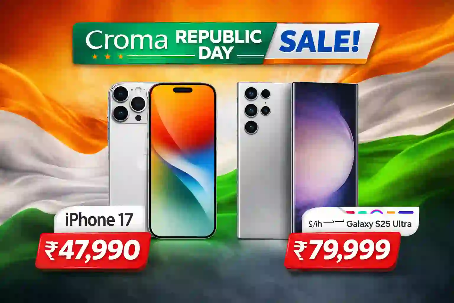Croma Republic Day Sale 2026: iPhone 17 सिर्फ 47,990 में, S25 Ultra पर बंपर छूट – अभी खरीदें!