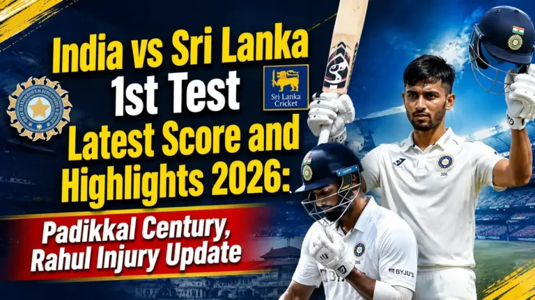 India vs Sri Lanka 1st Test Latest Score and Highlights 2026: Padikkal Century, Rahul Injury Update